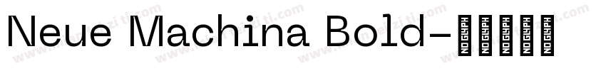 Neue Machina Bold字体转换